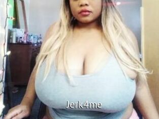 Jerk4me