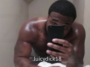Juicydick18