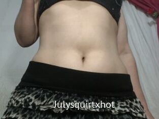 Julysquirtxhot