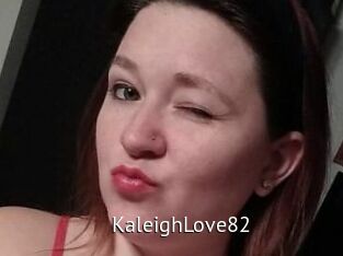 KaleighLove82