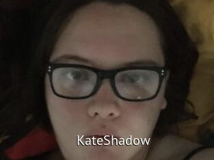 KateShadow