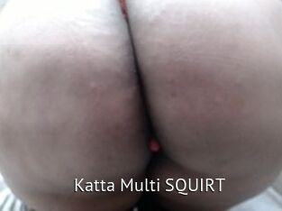 Katta_Multi_SQUIRT