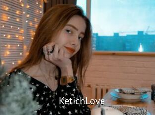 KetichLove