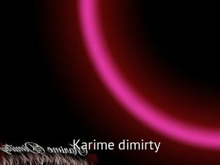 Karime_dimirty