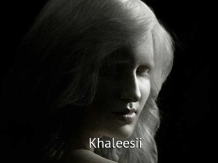 Khaleesii
