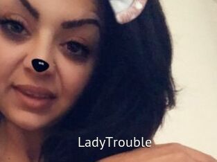 LadyTrouble