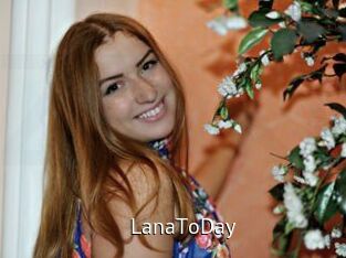 LanaToDay