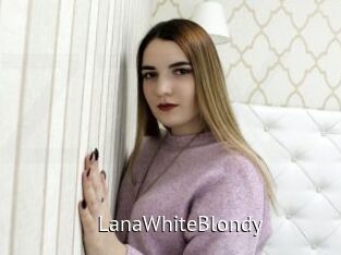 LanaWhiteBlondy