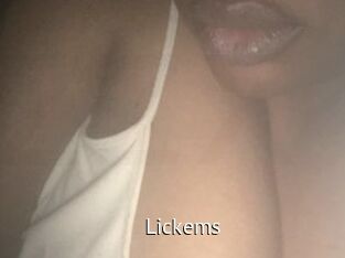 Lickems