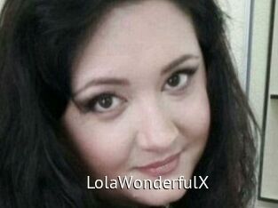 LolaWonderfulX