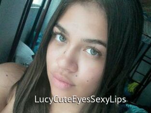 LucyCuteEyesSexyLips