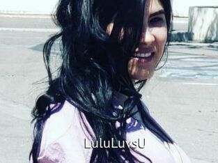 LuluLuvsU Zizi X