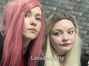 Lanaandpolly