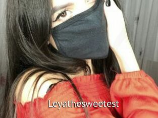 Leyathesweetest