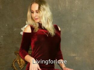 Livingforlove