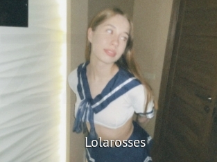Lolarosses