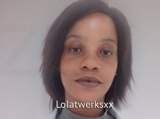 Lolatwerksxx