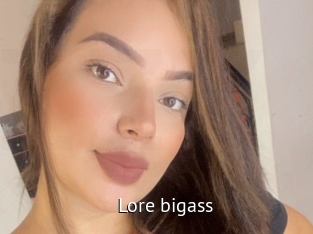 Lore_bigass
