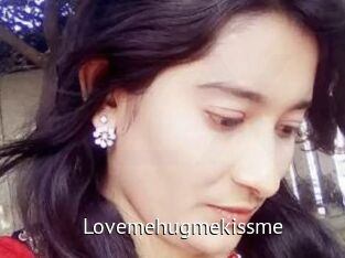 Lovemehugmekissme