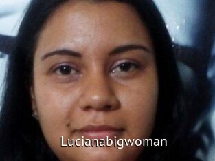 Lucianabigwoman