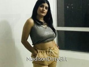 MadisonDirtyGirl