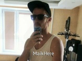 MaikHere
