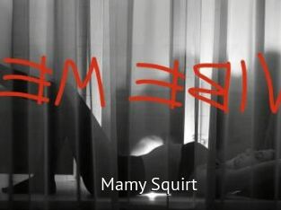Mamy_Squirt Zizi X