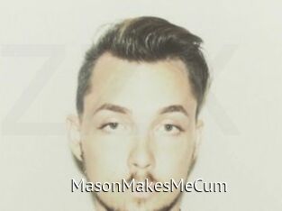 MasonMakesMeCum
