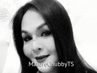 MatureChubbyTS