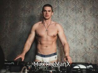 MaxTheManX