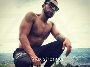 Max_stronger