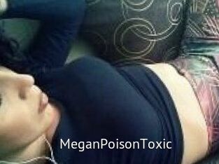 MeganPoisonToxic