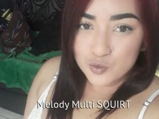 Melody_Multi_SQUIRT