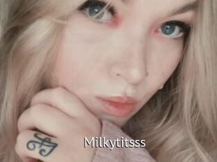 Milkytitsss
