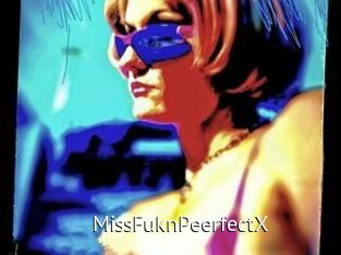 MissFuknPeerfectX