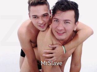 MrSlave