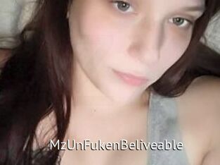 MzUnFukenBeliveable Zizi X