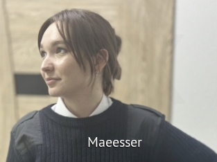 Maeesser