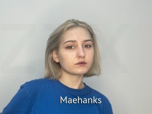Maehanks
