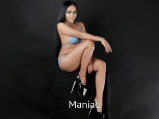 Maniac