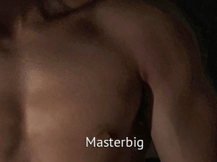 Masterbig