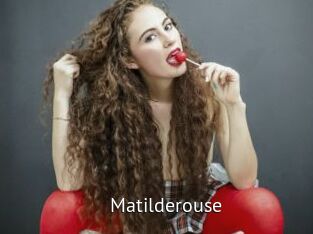 Matilderouse