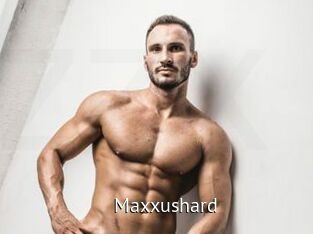 Maxxushard
