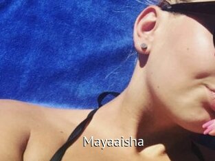 Mayaaisha