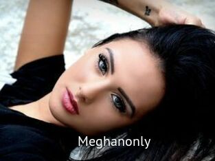 Meghanonly