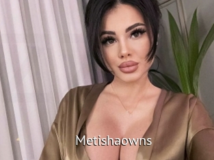 Metishaowns