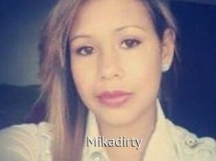 Mikadirty