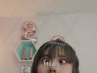 Milaiii