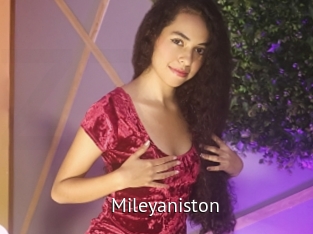Mileyaniston