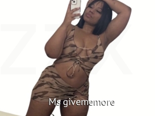 Ms_givememore